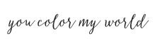 5563d - you color my world