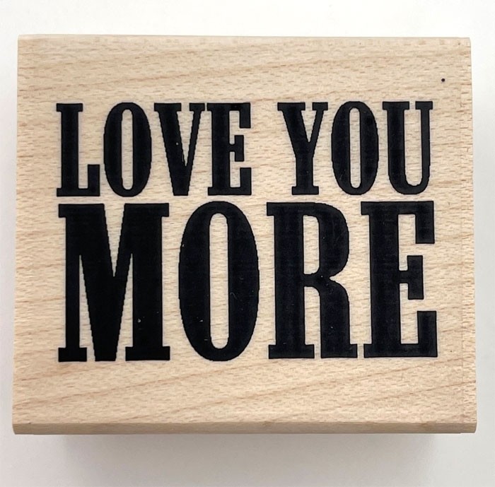 Love You More rubber stamp ioB3969