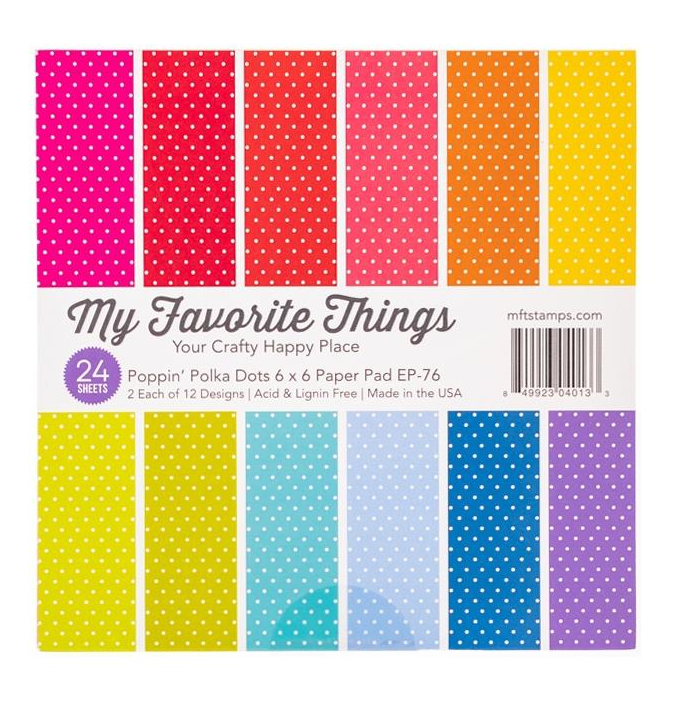 My Favorite Things Poppin Polka Dots 6x6