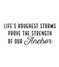 5573c - life's roughest storms rubber stamp