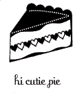 5111D - hi cutie pie (words on side)