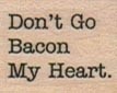 Don’t Go Bacon My Heart vlvs16561 