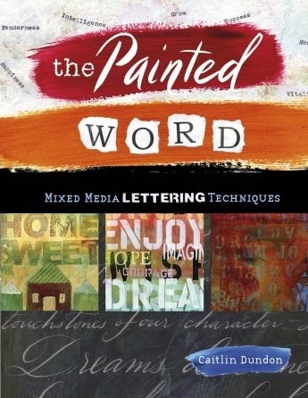 The Painted Word by Caitlin Dundon